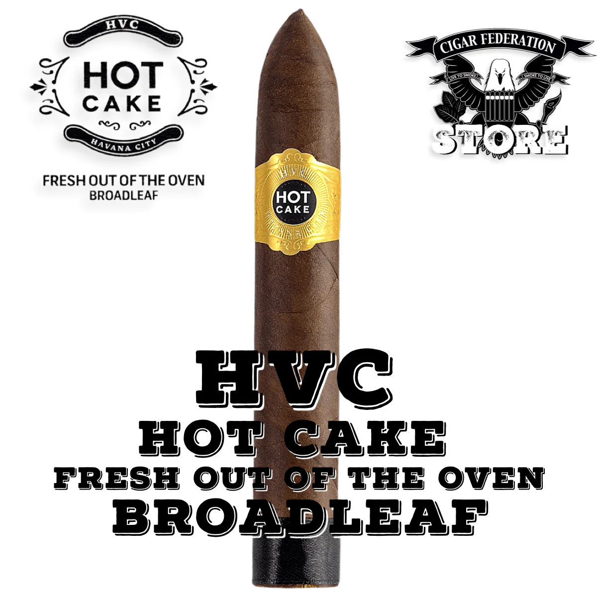 HVC HOT CAKE FRESH OUT OF THE OVEN BROADLEAF