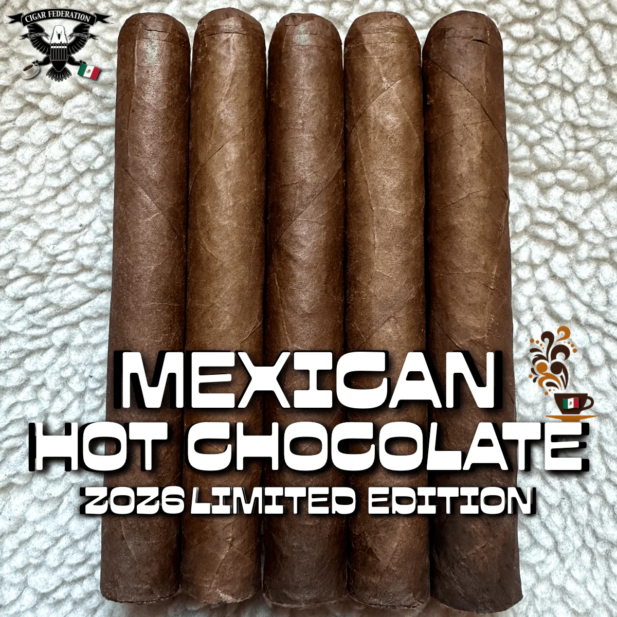 MEXICAN HOT CHOCOLATE L.E.